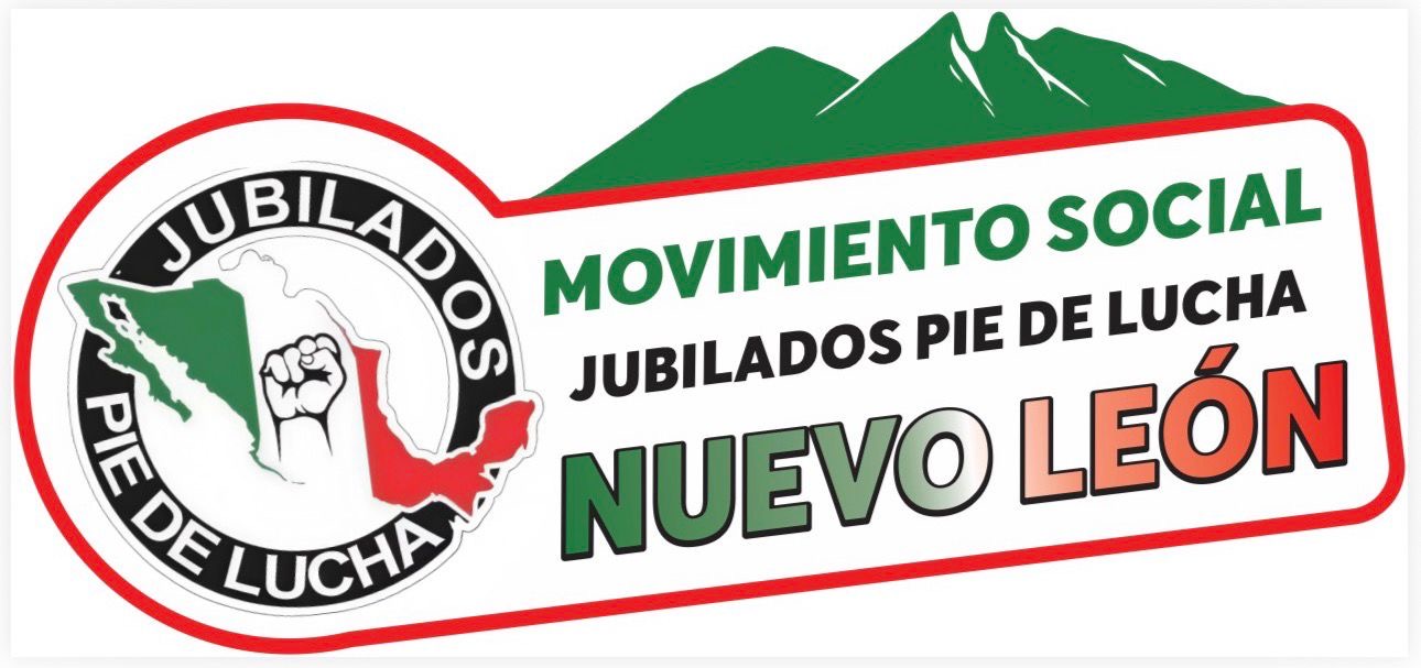 Movimiento Social Jubilados Pie de Lucha Nuevo León